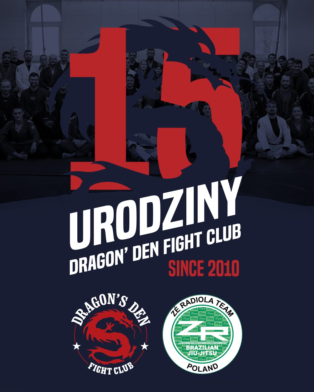 Piętnaste urodziny klubu Dragon's Den